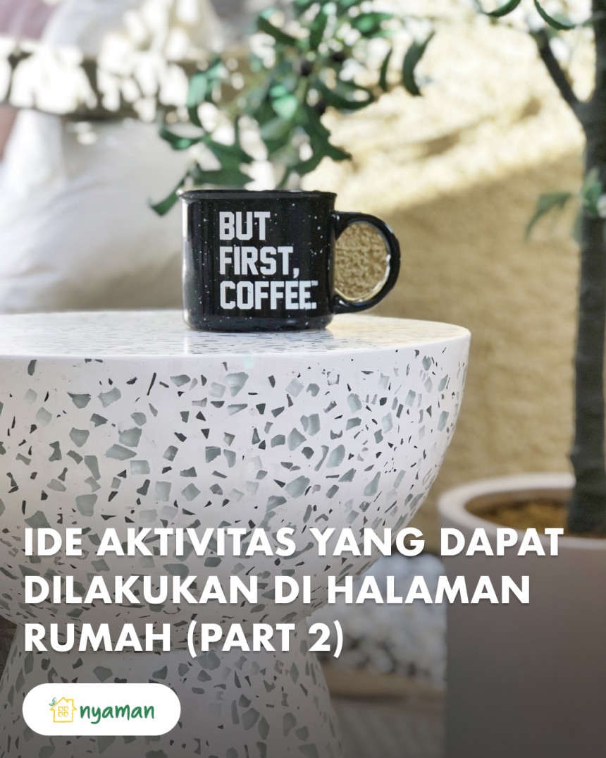 Aktivitas menyenangkan yang bisa dilakukan di halaman rumah (2/3), Ngeteh atau ngopi