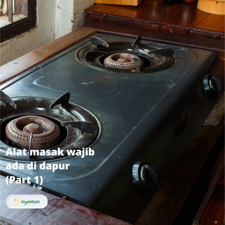 Alat masak wajib ada di dapur (1/2), Kompor