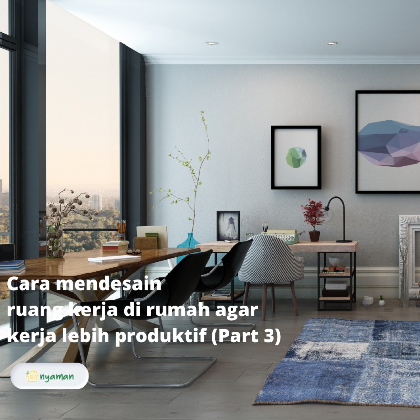 Cara mendesain ruang kerja di rumah agar kerja lebih produktif, Pencahayaan natural dengan view