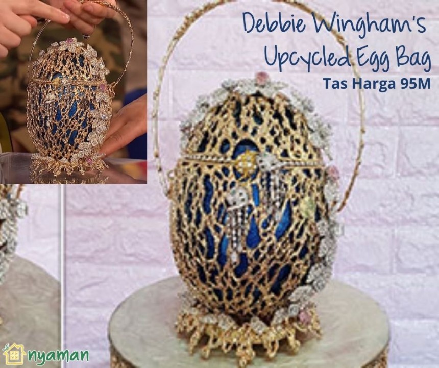Debbie Wingham’s Upcycled Egg Bag (Rp95 Miliar)