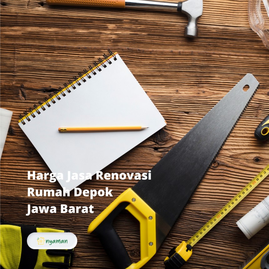 Harga Jasa Renovasi Rumah Depok Jawa Barat