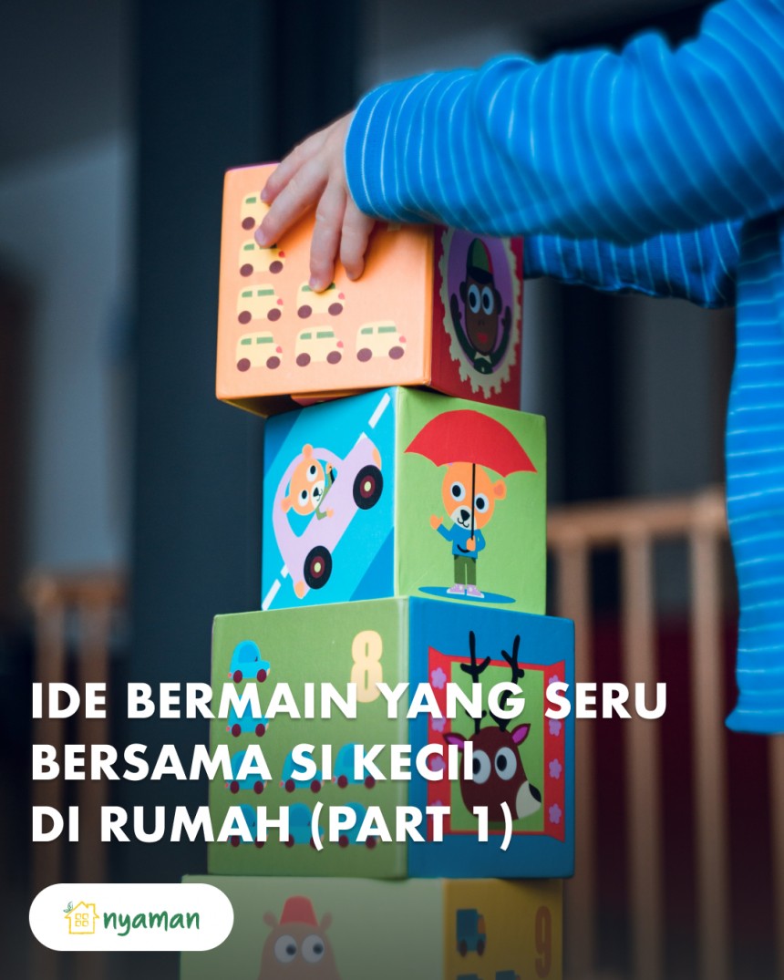 Ide bermain seru bersama si kecil selama di rumah aja (1/3) Bermain edukatif