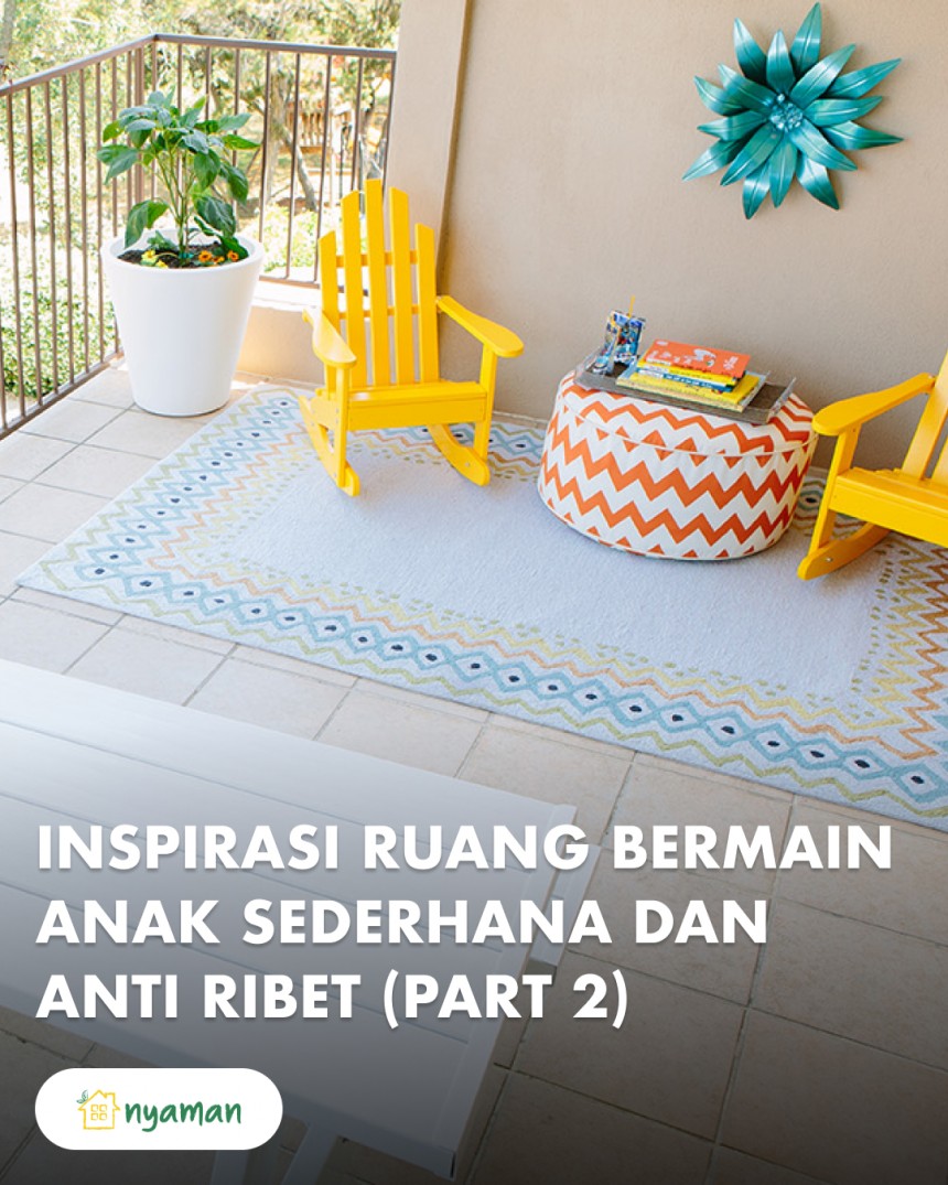 Inspirasi ruang bermain anak sederhana, si kecil bahagia tanpa menguras kantong (2/3) Balkon kid-friendly untuk suasana outdoor
