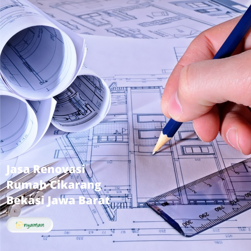 Jasa Renovasi Rumah Cikarang Bekasi Jawa Barat