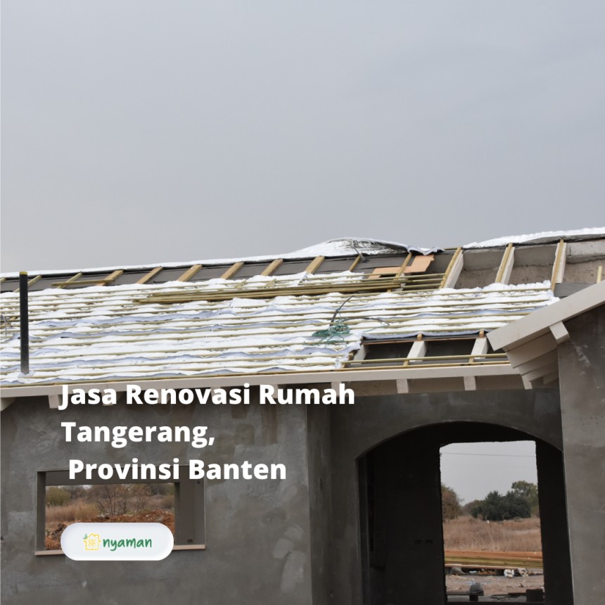 Jasa Renovasi Rumah Tangerang, Provinsi Banten