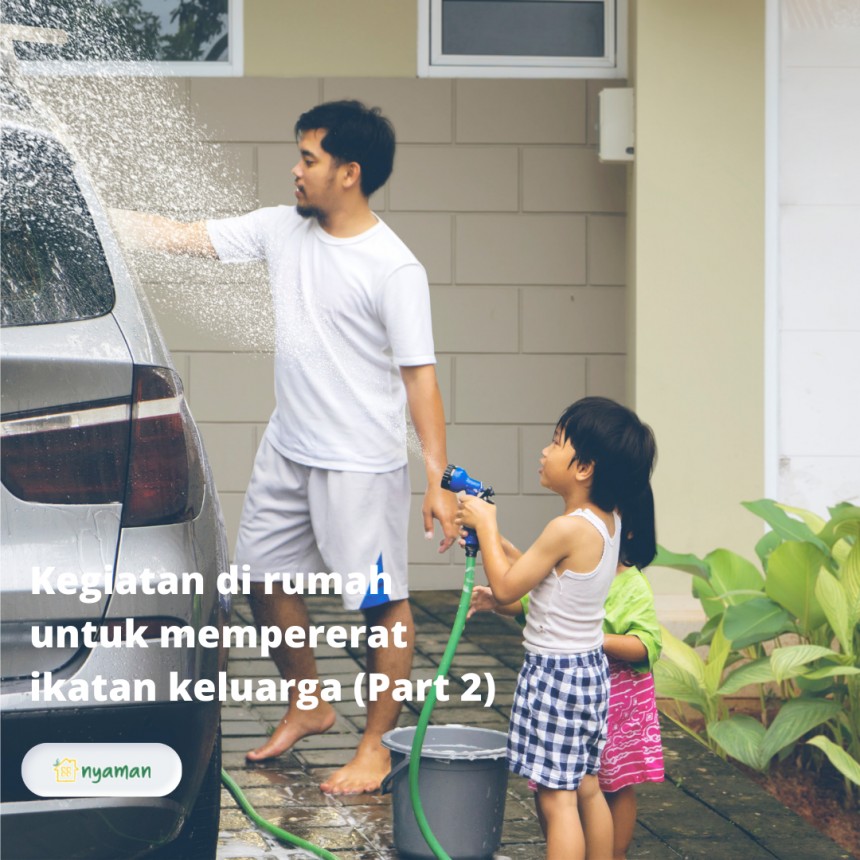 Kegiatan di rumah untuk mempererat ikatan keluarga (2/3), Mencuci kendaraan yang ada di rumah