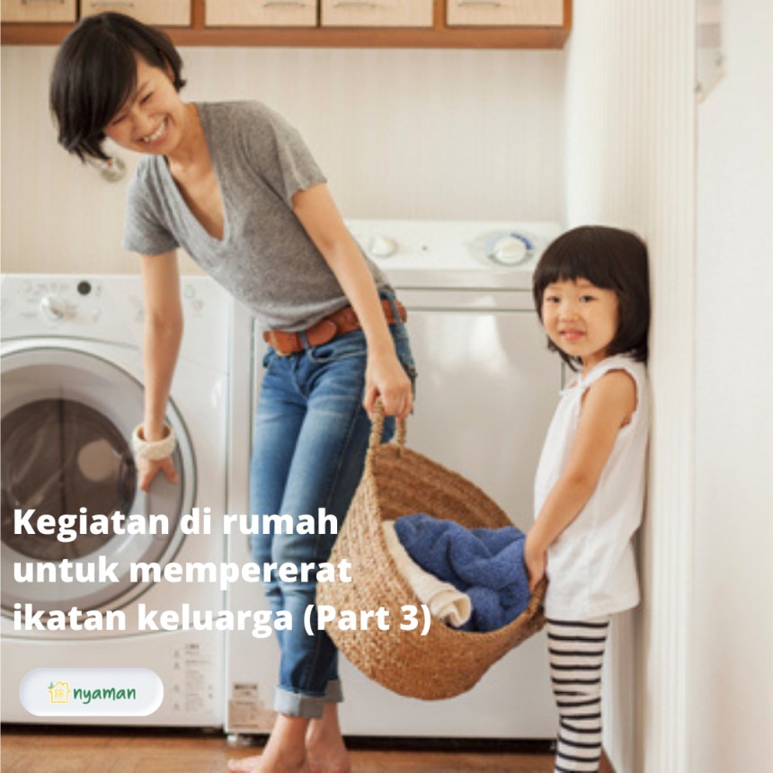 Kegiatan di rumah untuk mempererat ikatan keluarga (3/3), Mencuci pakaian