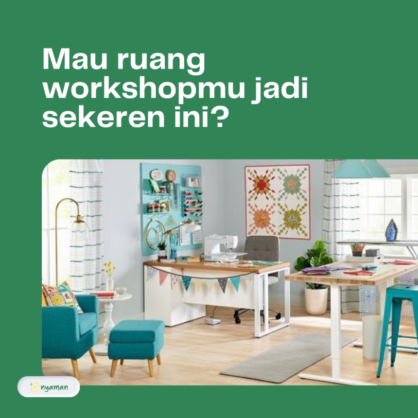 Mau ruang workshopmu jadi sekeren ini?