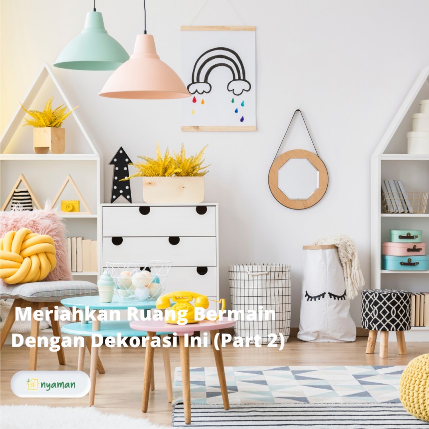 Suasana ruang bermain makin seru, meriahkan dengan dekorasi ini! (2/2), Perabot yang cukup, lantai yang luas dan nyaman