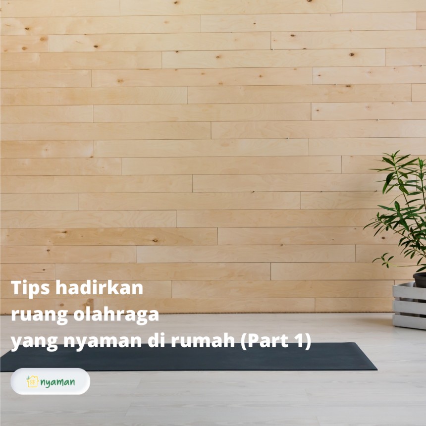 Tips hadirkan ruang olahraga yang nyaman di rumah, Alas