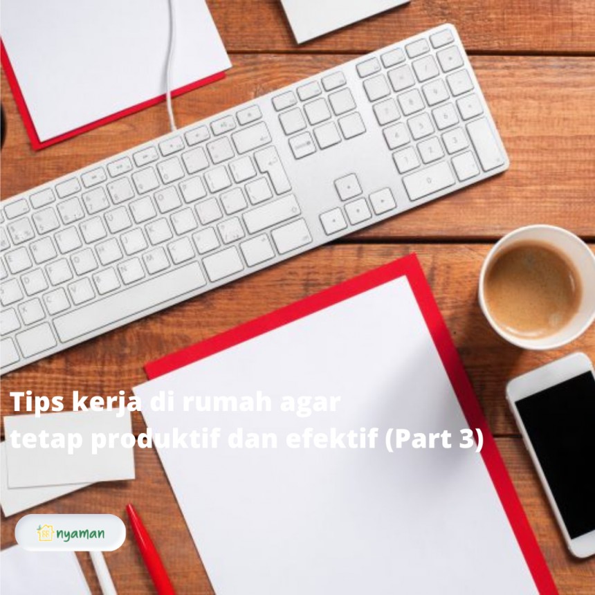 Tips kerja di rumah agar tetap produktif dan efektif, Buat suasana seperti kantor