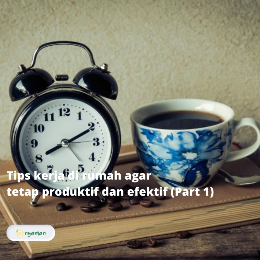 Tips kerja di rumah agar tetap produktif dan efektif, Mempersiapkan diri