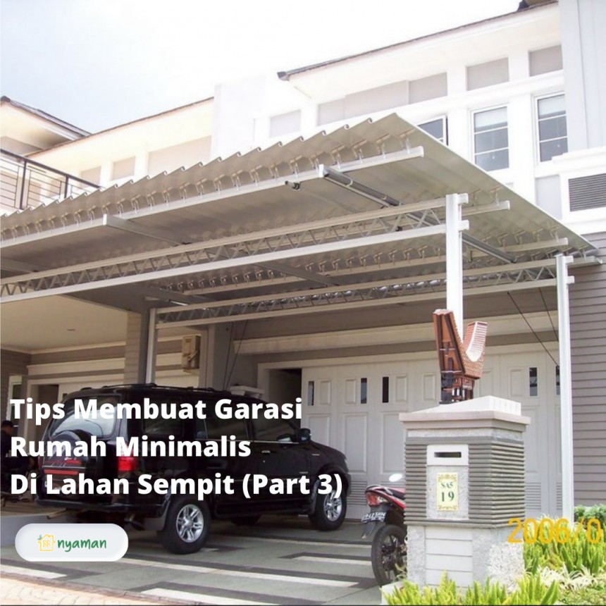 Tips membuat garasi rumah minimalis di lahan sempit (3/3), Menggunakan kanopi galvalum di garasi rumah