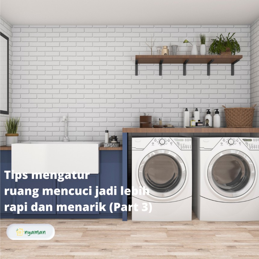 Tips mengatur ruang mencuci jadi lebih rapi dan menarik (3/3), Punya tempat untuk segalanya
